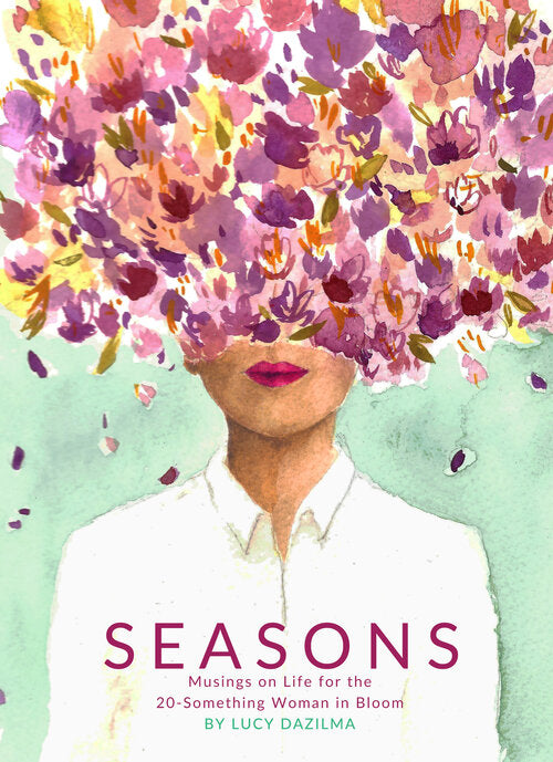 SEASONS: Musings on Life for the Twenty-Something Woman in Bloom (Signed Copy)